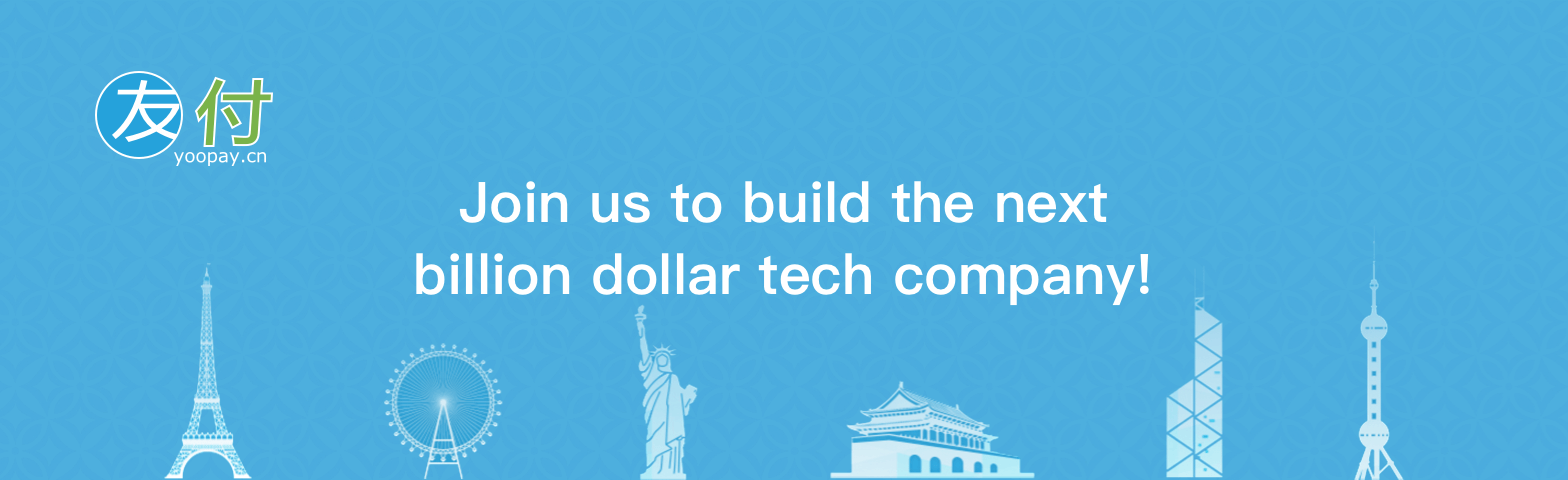 Join Yoopay.cn, the Next Tech Unicorn Company of China!