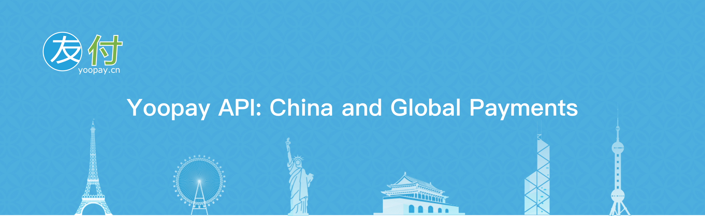Yoopay API: China and Global Payments